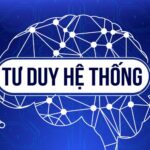 tư duy hệ thống là gì