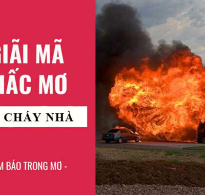 nằm mơ thấy cháy