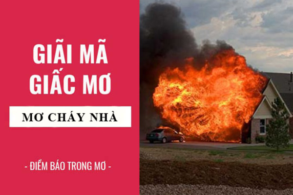 nằm mơ thấy cháy